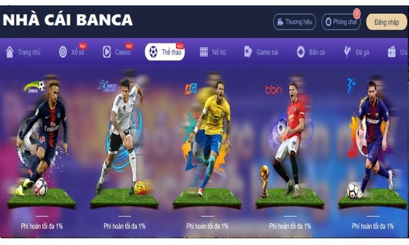 Cá cược bóng đá Banca hấp dẫn.