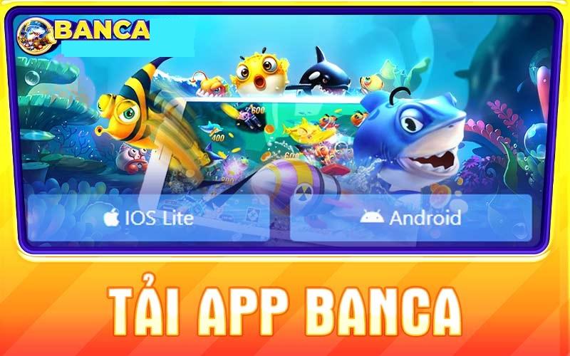 Tải app Banca – Hướng dẫn chi tiết từ a đến z cho người mới